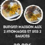 NOUVEAU : BURGER MAISON AUX 2 FROMAGES